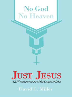 cover image of No God, No Heaven, Just Jesus